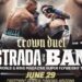 “Gallo” Estrada vs. “Bam” Rodríguez