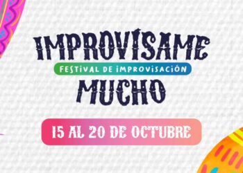 Improvísame Mucho, el primer festival de improvisación teatral que invadirá la Ciudad de México