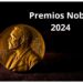 ¿Quiénes serán los Nobel 2024?