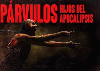 Párvulos: Hijos del Apocalipsis, la nueva película de terror y supervivencia de Isaac Ezban