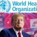 Confía OMS en que Trump reconsidere su postura