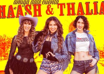 HA-ASH y Thalía se empoderan con “Amiga Date Cuenta”