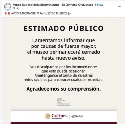 Comunicado del Museo Nacional de Intervenciones, suspende actividades hasta nuevo aviso por crisis de seguridad en el INAH