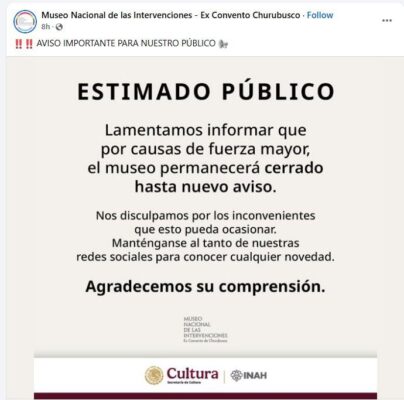 Comunicado del Museo Nacional de Intervenciones, suspende actividades hasta nuevo aviso por crisis de seguridad en el INAH