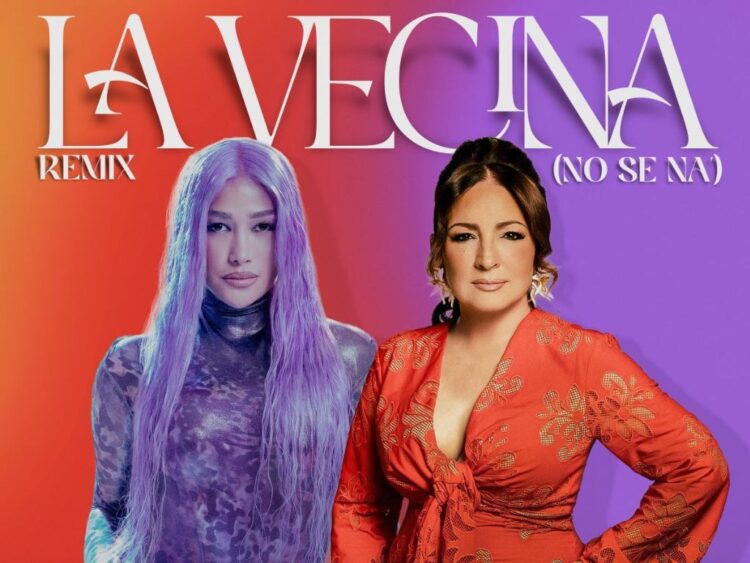 Gloria Estefan trae a Fariana para el remix de “La Vecina (No Se Na’)”
