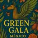 Green Gala México: una cena con causa que celebra los sabores de México desde la alta cocina