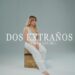 Adriana Lucía estrena el video de "Dos Extraños" | AMEXI/FOTO: Cortesía