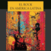 Prosantaolallista, la “Historia mínima del rock en América Latina”