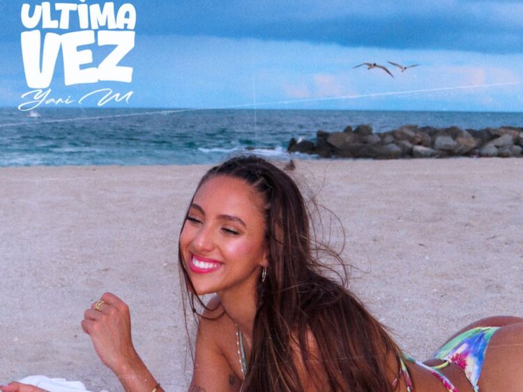 Yari M, la artista revelación del pop latino, estrena el sencillo “Última Vez”