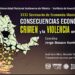 El impacto global por la violencia alcanzó 19.97 billones de dólares, lo que equivale a 11.6% del Producto Interno Bruto (PIB).