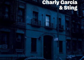 Charly García & Sting estrenan “In the city”