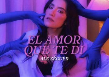 Ale Zéguer le canta al desamor en su nuevo sencillo “El amor que te di”