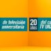 A la par, la televisión universitaria cumple 20 años de transmisiones ininterrumpidas desde la Ciudad Universitaria.