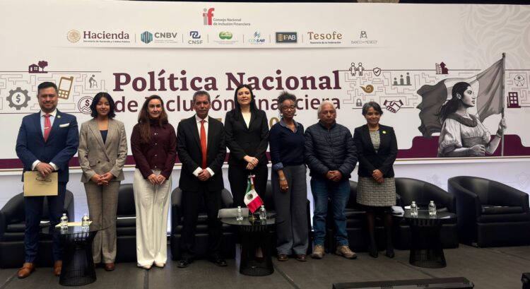 Nueva Política Nacional de Inclusión Financiera 2025-2030: ¿qué propone y cómo impactará en México?