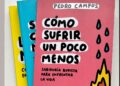 Portada del libro Cómo sufrir un poco menos de Pedro Campos, guía de sabiduría budista para transformar el sufrimiento en compasión.