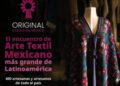 Cartel publicitario de Original 2025, Encuentro de Arte Textil Mexicano en Ciudad de México, con colores y motivos tradicionales.