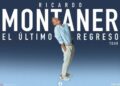 Ricardo Montaner anuncia gira mundial “El Último Regreso” para 2026