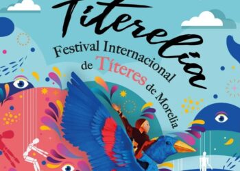 Cartel promocional de Titerelia 2025 con diseño colorido y personajes de títeres anunciando el festival internacional en Morelia.