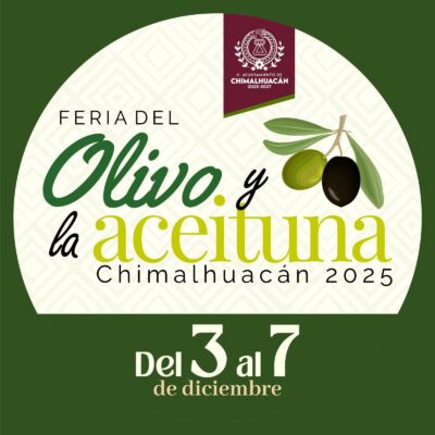 Feria del Olivo y la Aceituna 2025 en Chimalhuacán