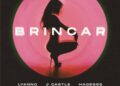 J Castle, Lyanno y Hades66 presentan “Brincar”, un golpe directo de ritmo y actitud
