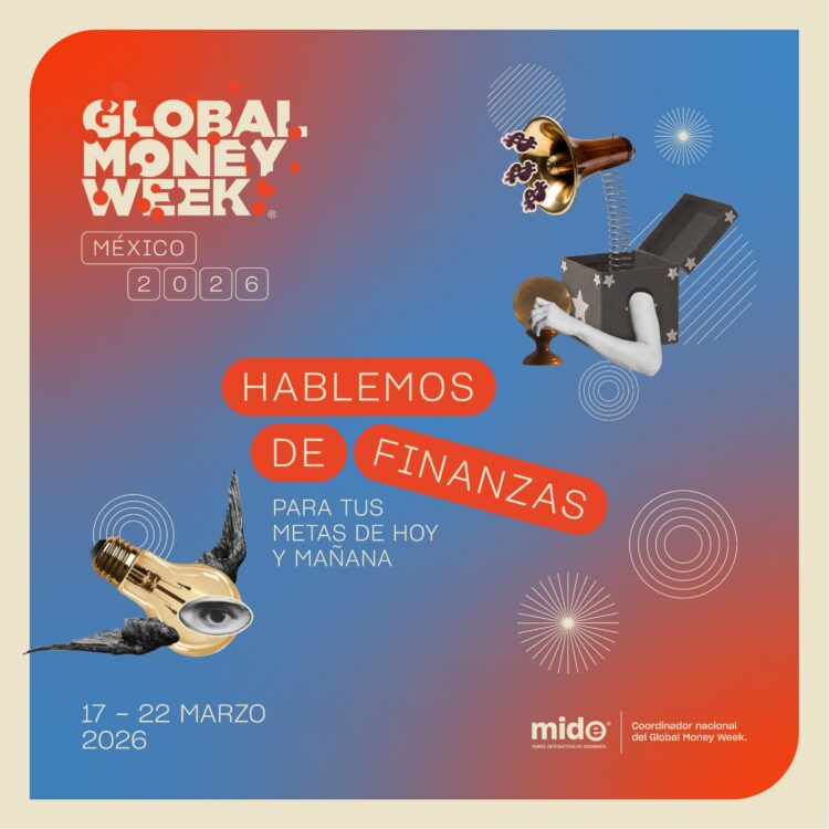 México impulsa educación financiera en la Global Money Week 2026