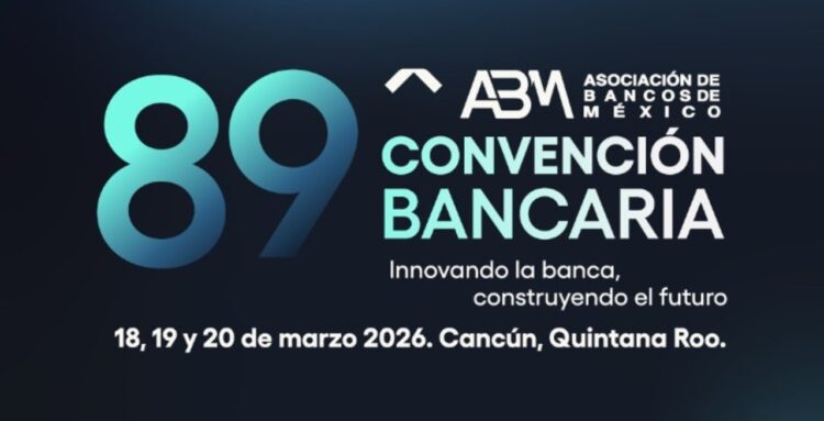 Convención Bancaria 2026: banca mexicana impulsa agenda social