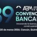 Convención Bancaria 2026: banca mexicana impulsa agenda social