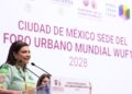 La CDMX será sede del Foro Mundial Urbano 2028