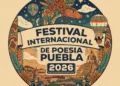 Festival de Poesía reúne a 26 poetas en Puebla