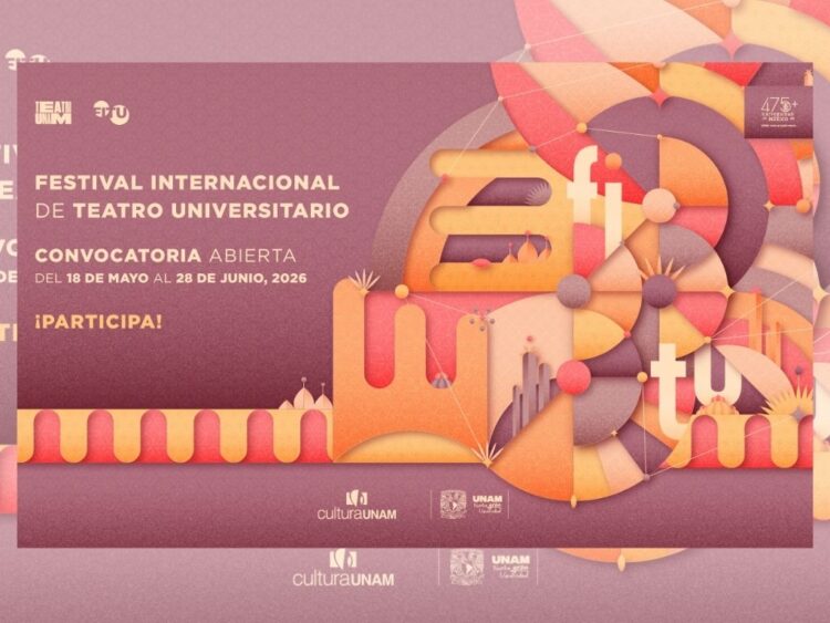 Cartel del 33° Festival Internacional de Teatro Universitario 2026 de la UNAM con información sobre la convocatoria para estudiantes y personas recién egresadas de teatro y artes escénicas.