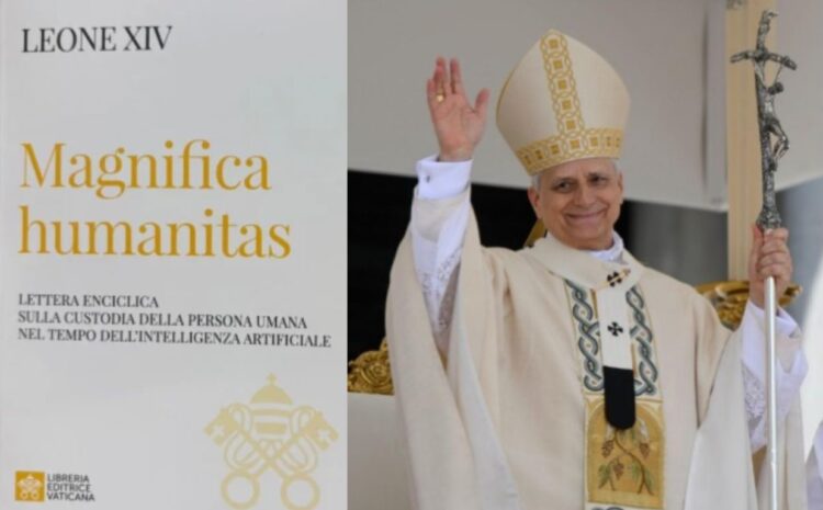 León XIV y su primera encíclica, Magnifica Humanitas