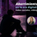 Josefa Ros Velasco explora el aburrimiento como síntoma en la era digital