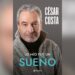 Césares Portada del libro Lo mío fue un sueño, de César Costa. Foto Roberto E. Ponce