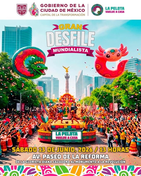 Gran Desfile Mundialista 2026 en CDMX: fecha, ruta y acceso gratuito