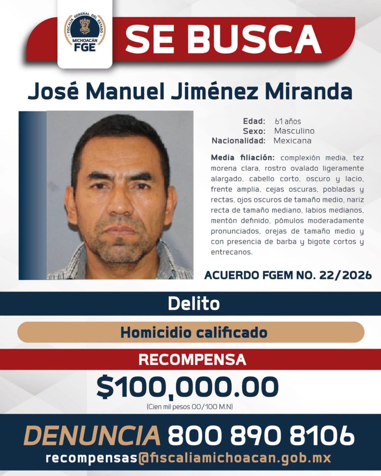 La FGE da una descripción precisa del coronel Jiménez, con el fin de que quien lo vea lo pueda reconocer y reporte la información a esta institución