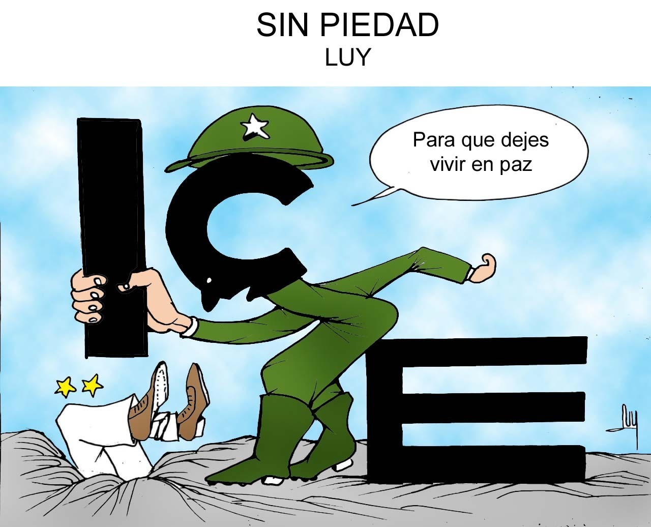 Sin piedad, LUY