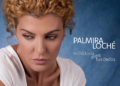 Palmira Loché presenta “Mi Historia Entre Tus Dedos”, su primer sencillo como cantante, con una interpretación emotiva en versión pop latino.