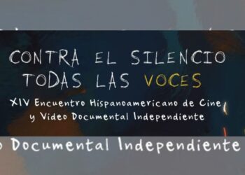 Cartel del XIV Encuentro Hispanoamericano de Cine y Video Documental Independiente Contra el Silencio Todas las Voces, que presenta la Selección Oficial de documentales para su edición 2026.
