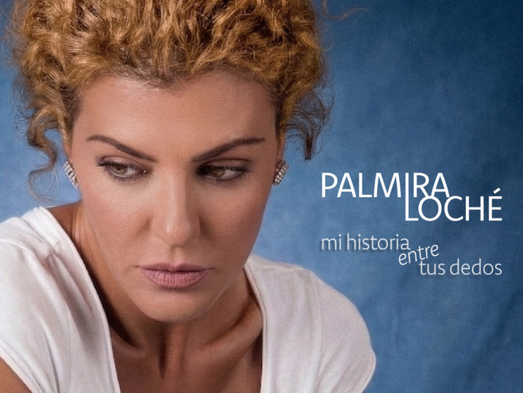Palmira Loché presenta “Mi Historia Entre Tus Dedos”, su primer sencillo como cantante, con una interpretación emotiva en versión pop latino.