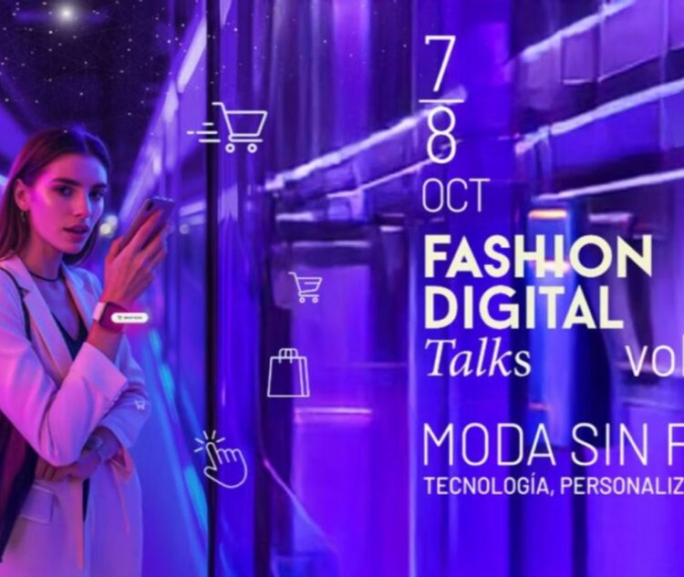 Moda sin fronteras: Fashion Digital Talks reunirá a líderes de la industria para analizar el futuro del eCommerce y la moda
