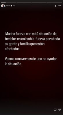 J Balvin llama a la acción tras terremoto que sacudió Colombia. | AMEXI/FOTO: IG @jbalvin