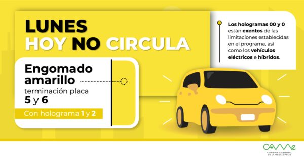 El programa Hoy No Circula para este lunes restringe la circulación de los automóviles con engomado amarillo y terminación de placa 5 y 6